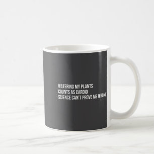 Mug Humour sur les plantes Citation drôle de jardinage