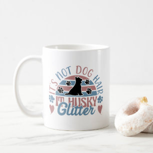 Mug Husky Citation Ce n'est pas des cheveux de chien C