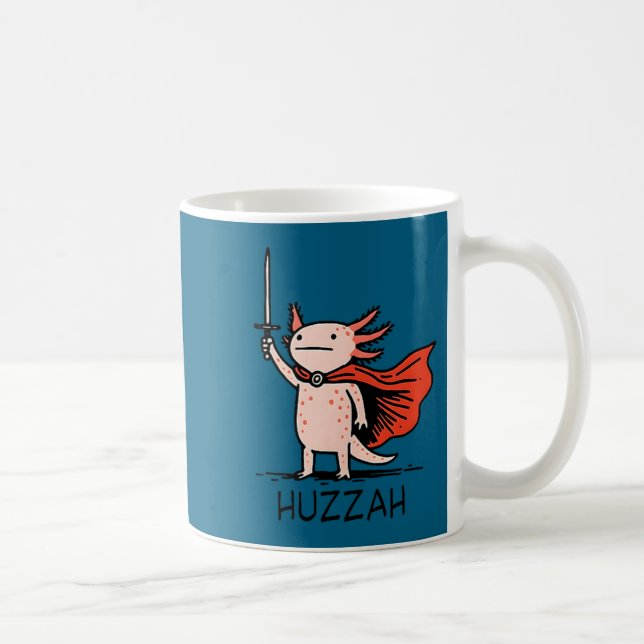 Mug Huzzah Axolotl Knight Funny Sword Meme Quote  (Droite)