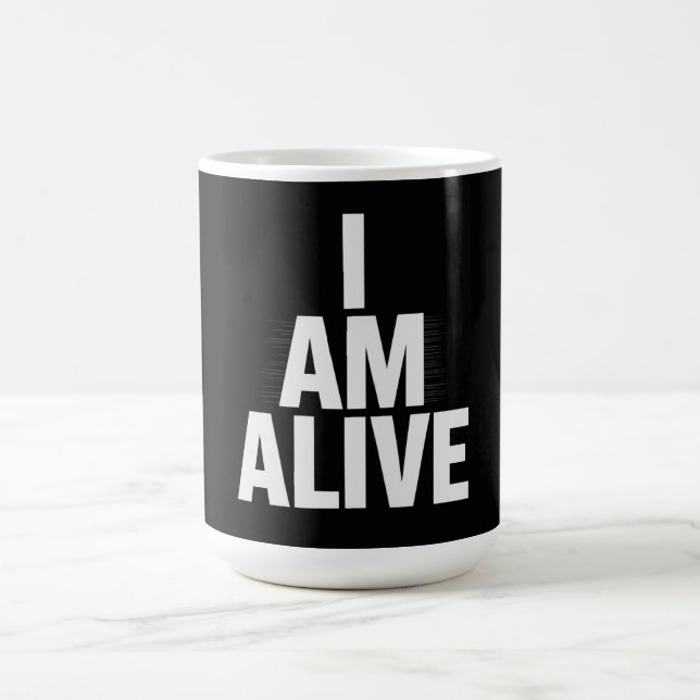 Mug I am alive (Centre)