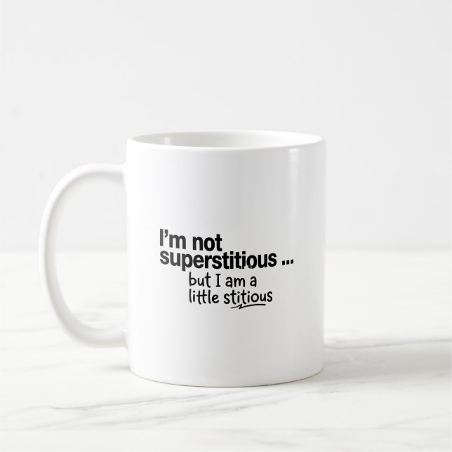 Mug I Am Not Superstitious (Gauche)