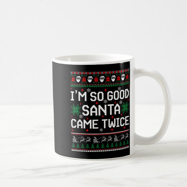 Mug I Am So Good Santa Came Twice Couple Matching Chri (Droite)