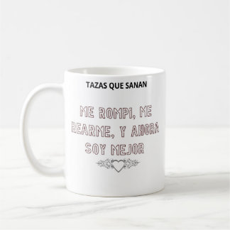 Mug I Broke Myself Rebuilt And Now I'm Better