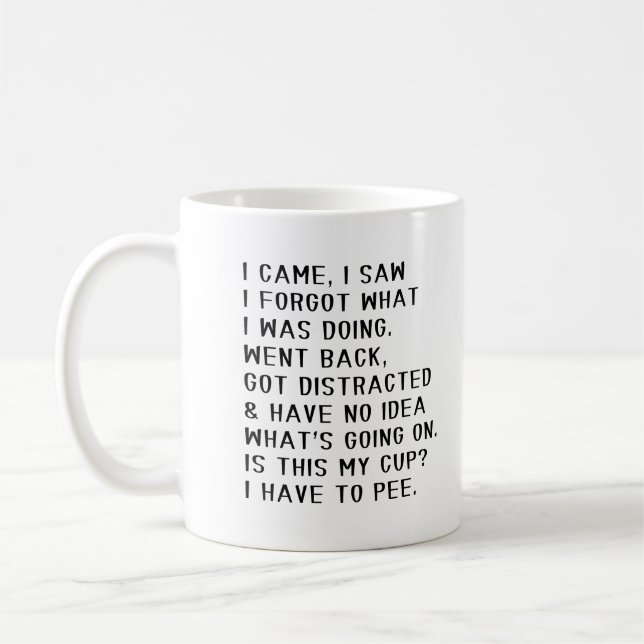 Mug I Came I Saw I Forgot What I was Doing (Gauche)