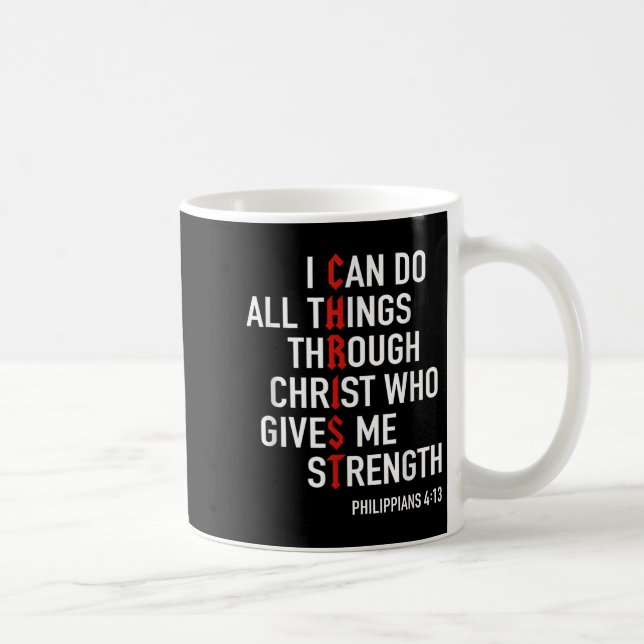 Mug I Can Do All Things Through Christ God Christian B (Droite)