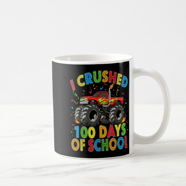 Mug I Crushed 100 Days Of School Monster Truck 100 Day (Droite)