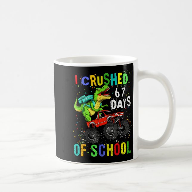 Mug I Crushed 67 Days Of School Funny Six Seven Meme B (Droite)