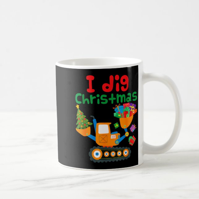 Mug I Dig Christmas Excavator Construction Boys Toddle (Droite)