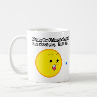 Mug I do care about you. Mug.