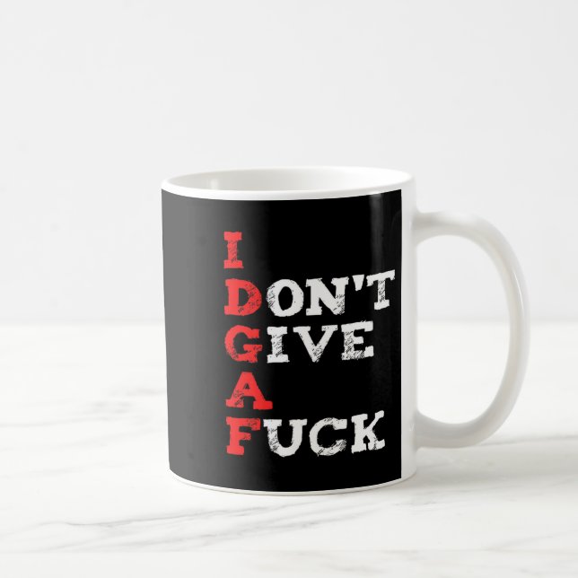 Mug I Don't Give A For  (Droite)