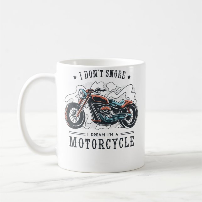 Mug I Don'T Snore I Dream I'M A Motorbike (Gauche)