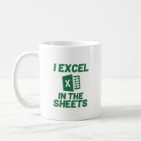 I Excel in the Sheets Spreadshee Funny Comptable