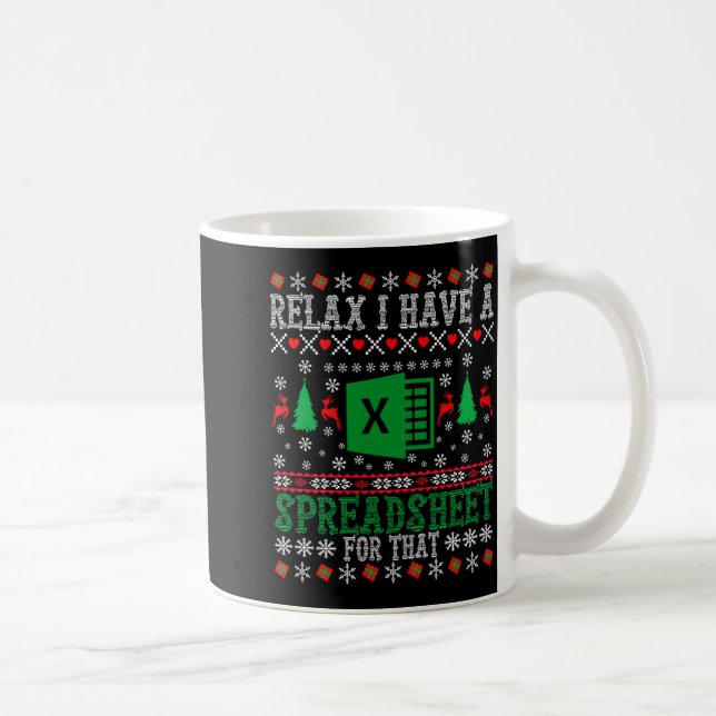 Mug I Have A Spreadsheet For That Christmas Ugly Sweat (Droite)