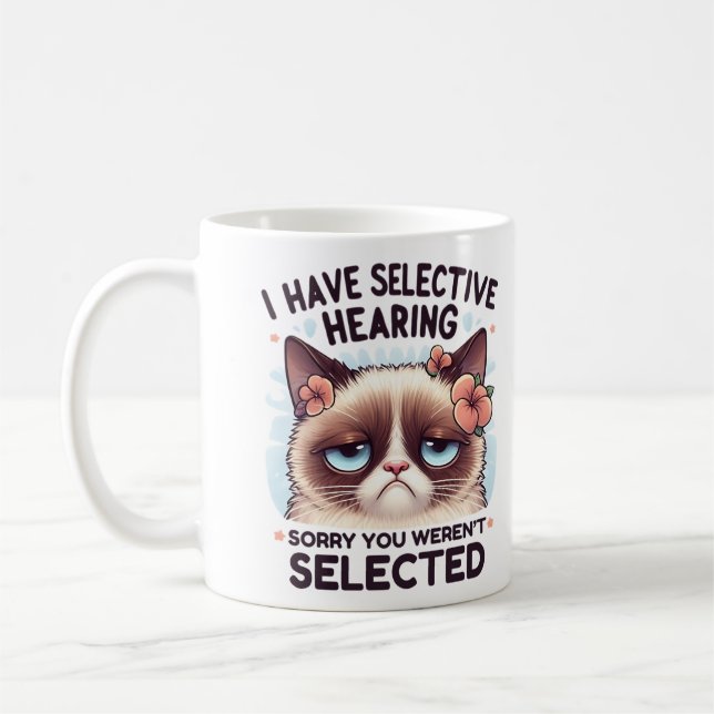 Mug I Have Selective Hearing Funny Cat Lover Gift  (Gauche)