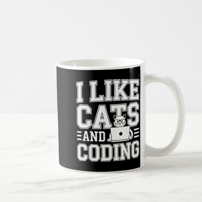 Mug I Like Cats And Coding Programmer On Tech _-  (Droite)