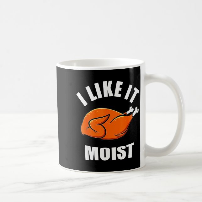 Mug I Like It Mois Thanksgiving Costume Turkey Leg Day (Droite)