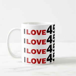 Mug I Love 45