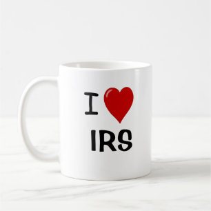 Mug I Love IRS - L'impôt c'est ma vie - Citation d'imp