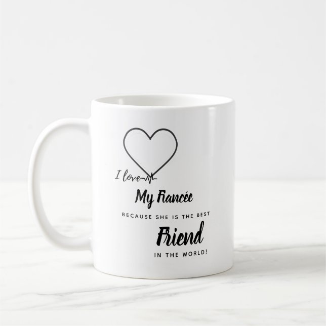 Mug I Love My fiancée - Meilleur Ami Personnalisé Cute (Gauche)