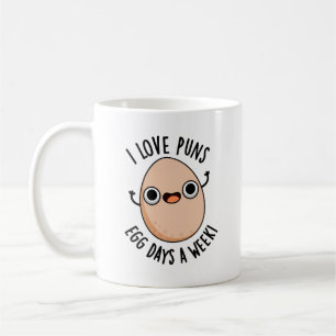 Mug I Love Puns Oeufs Jours Par Semaine Drôle Pun De N