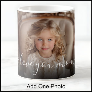 Mug I Love You Mom, One Photo, Mother's Day, Birthday