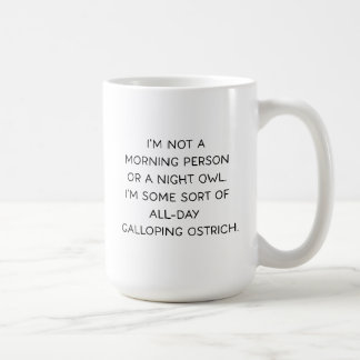 Mug I’m Not a Morning Person Funny Busy Life