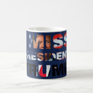 Mug I Miss Président Trump