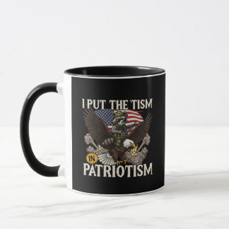 Mug I Put The Tism in Patriotism Funny Raccoon Eagle