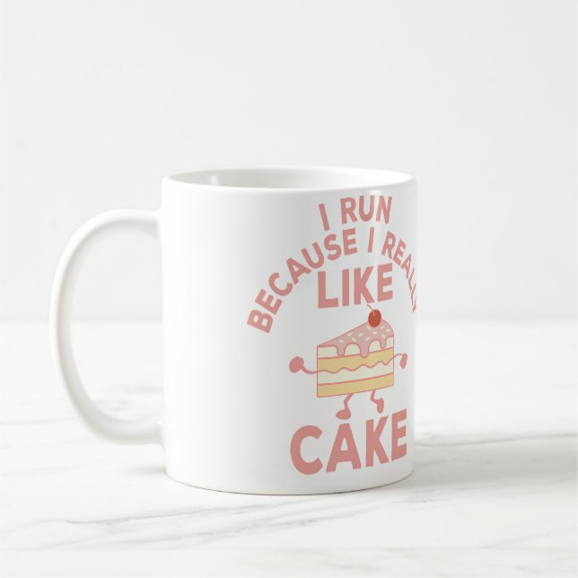 Mug I Run Because I Really Like Cake Running And Bakin (Gauche)