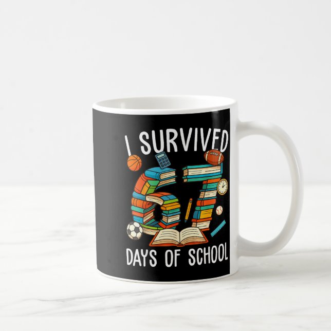 Mug I Survived 67 Day Of School Funny Kids Boys Six Se (Droite)