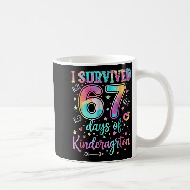 Mug I Survived 67 Days Of Kindergarten Funny Six Seven (Droite)