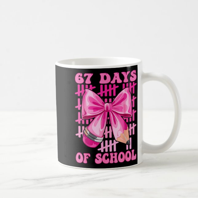 Mug I Survived 67 Days Of School Cool Teacher Design  (Droite)