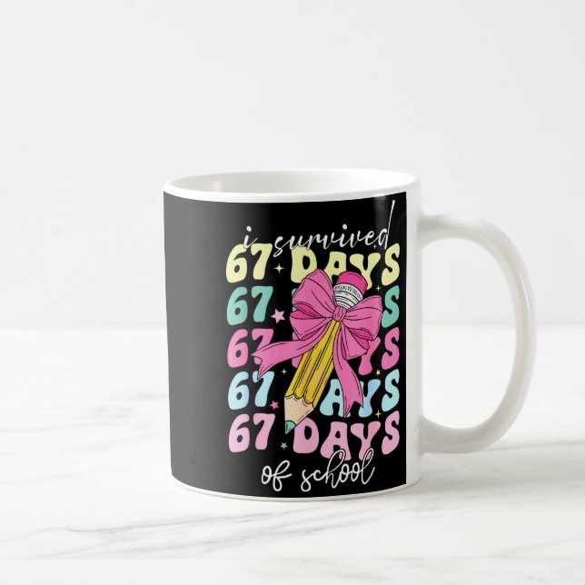 Mug I Survived 67 Days Of School Coquette Bow Student  (Droite)