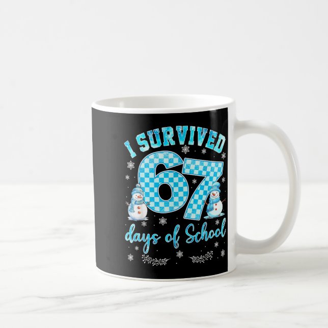 Mug I Survived 67 Days Of School Funny 67 Meme Christm (Droite)