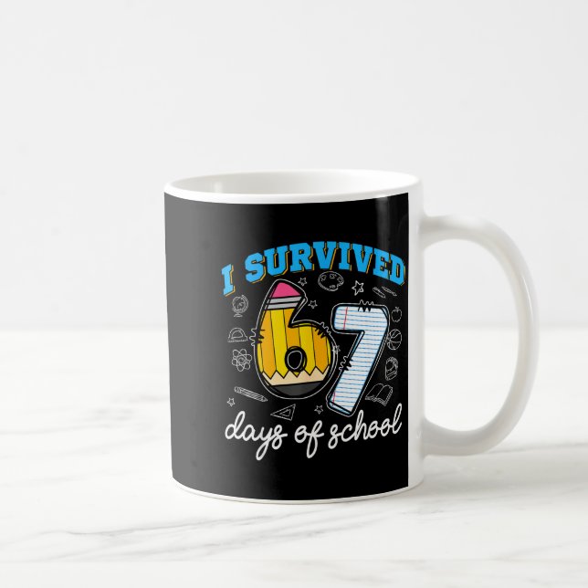 Mug I Survived 67 Days Of School Funny 67 Teachers Stu (Droite)