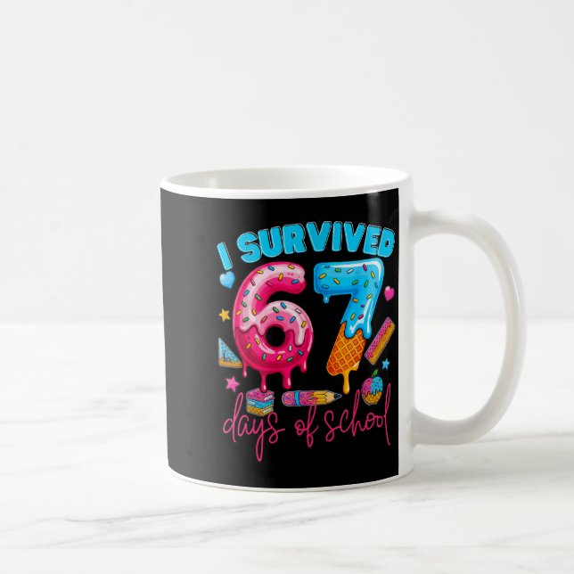 Mug I Survived 67 Days Of School Funny 67 Teachers Stu (Droite)