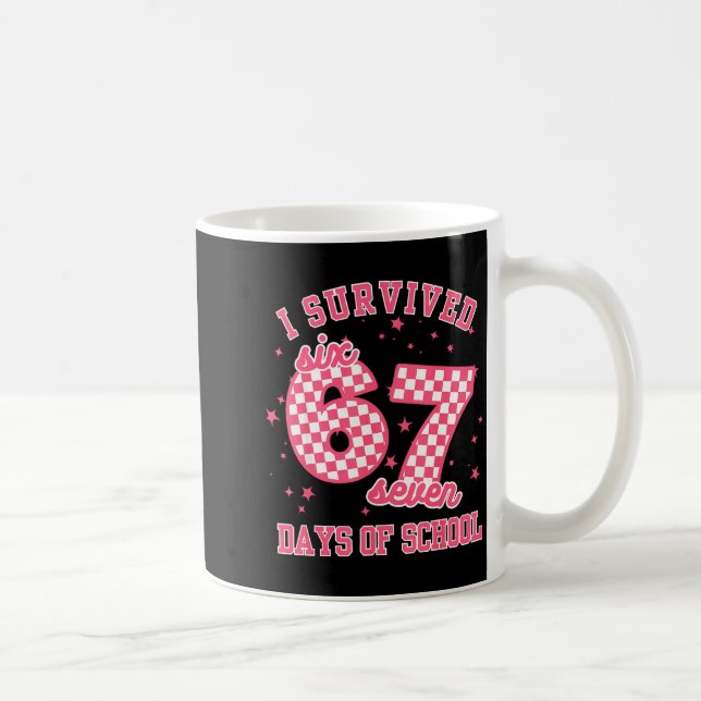 Mug I Survived 67 Days Of School Funny 67 Teachers Stu (Droite)