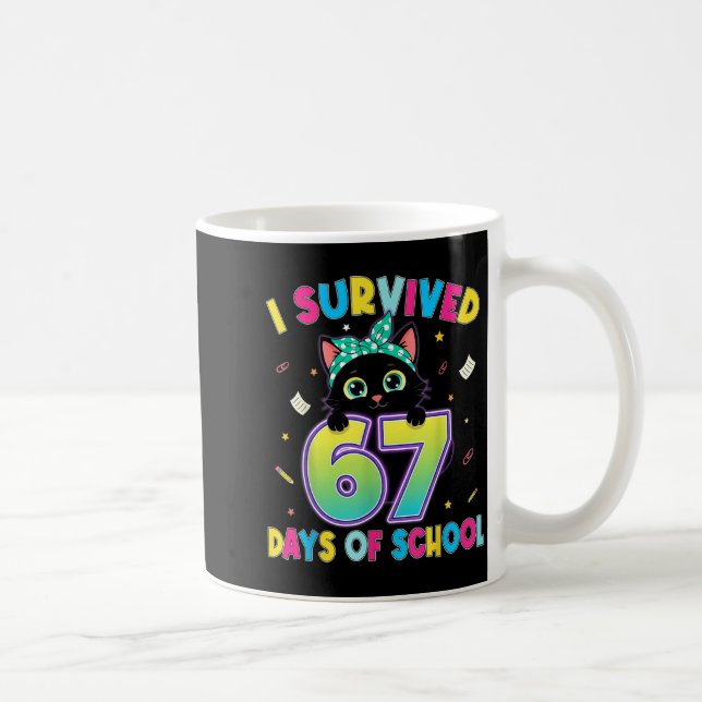 Mug I Survived 67 Days Of School Funny Cat Six Seven M (Droite)