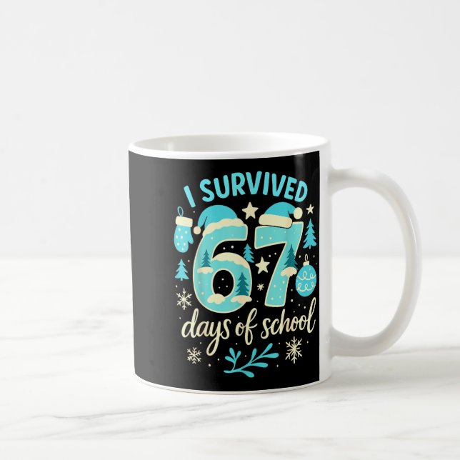 Mug I Survived 67 Days Of School Funny Christmas Teach (Droite)