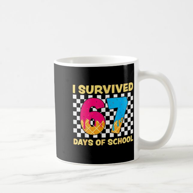 Mug I Survived 67 Days Of School Funny Meme Student Te (Droite)