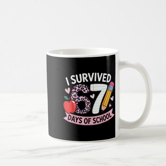 Mug I Survived 67 Days Of School Funny Meme Student Te (Droite)