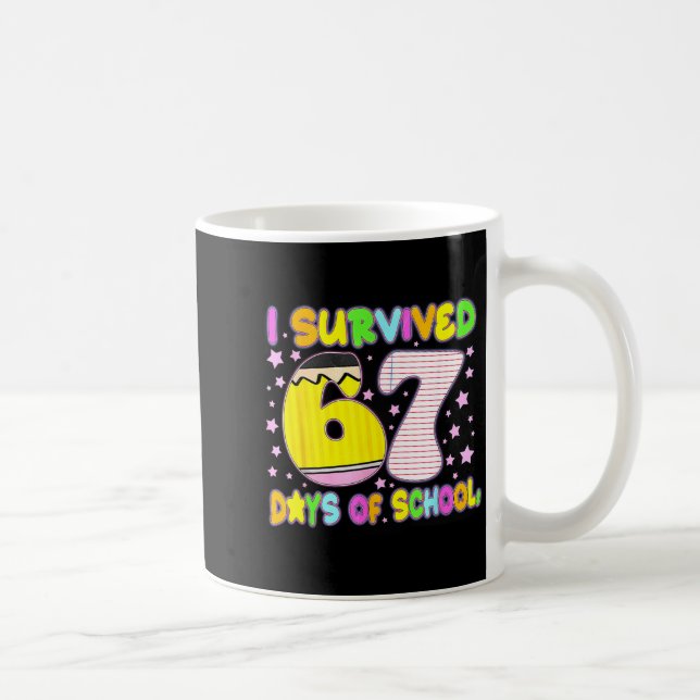 Mug I Survived 67 Days Of School Funny Meme Teacher St (Droite)