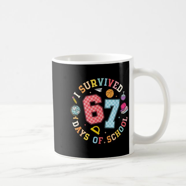 Mug I Survived 67 Days Of School Funny Meme Teacher St (Droite)