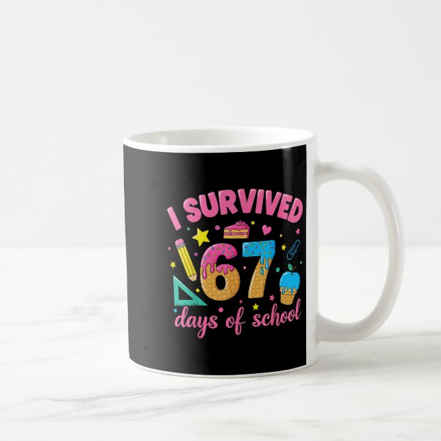 Mug I Survived 67 Days Of School Funny Meme Teacher St (Droite)