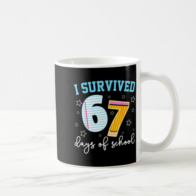 Mug I Survived 67 Days Of School Funny Meme Teacher St (Droite)