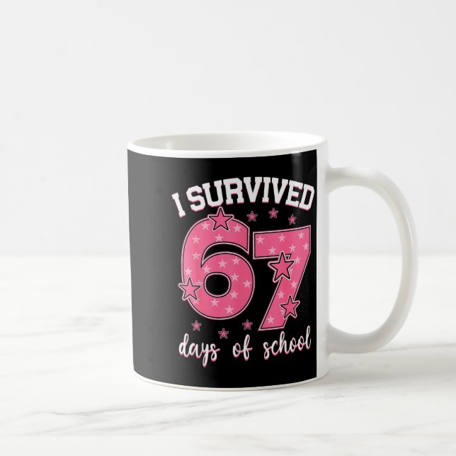 Mug I Survived 67 Days Of School Funny Meme Teacher St (Droite)