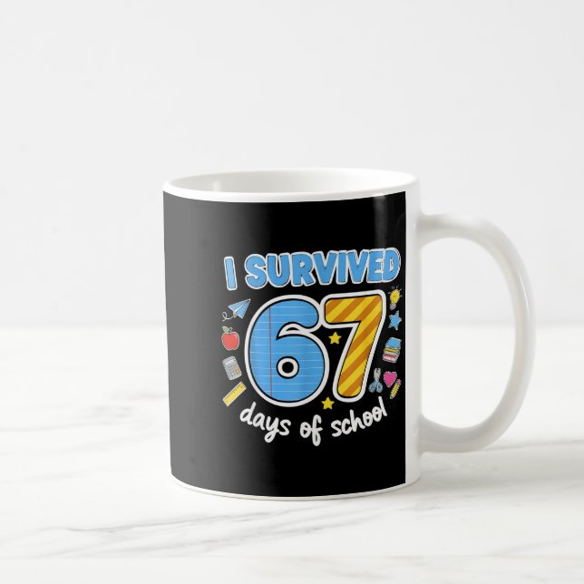 Mug I Survived 67 Days Of School Funny Meme Teacher St (Droite)