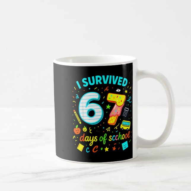 Mug I Survived 67 Days Of School Funny Meme Teacher St (Droite)