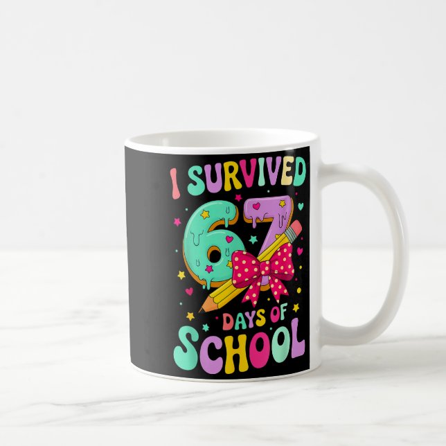 Mug I Survived 67 Days Of School Funny Meme Teacher St (Droite)