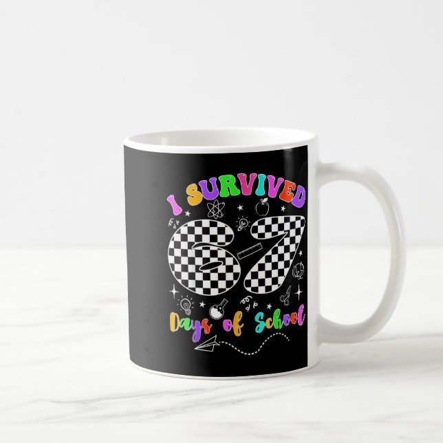 Mug I Survived 67 Days Of School Funny Meme Teacher St (Droite)